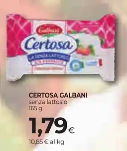 Unicoop Etruria Certosa Galbani senza lattosio offerta