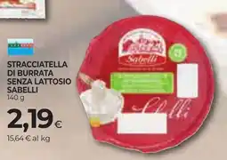 Unicoop Etruria Stracciatella di burrata senza lattosio Sabelli offerta