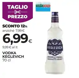 Unicoop Etruria Vodka Keglevich offerta