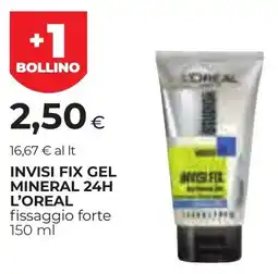 Unicoop Etruria Invisi Fix Gel Mineral 24H L'Oréal offerta