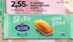 Unicoop Etruria Si con riso senza lattosio Scotti plumcake offerta