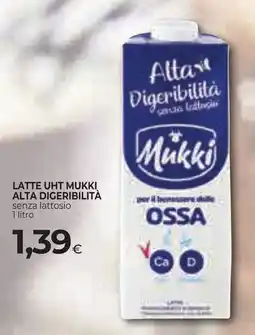 Unicoop Etruria Latte UHT Mukki alta digeribilità senza lattosio offerta