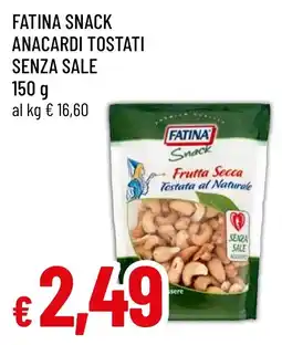 Famila Market Fatina snack anacardi tostati senza sale offerta