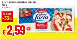 Famila Market S. Lucia Galbani Mozzarella per pizza offerta