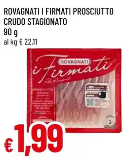 Famila Market i Firmati Prosciutto Crudo Stagionato offerta