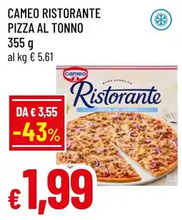 Famila Market Cameo Ristorante Pizza al tonno offerta