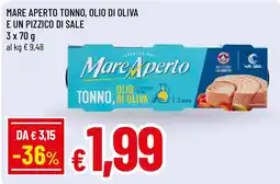 Famila Market Mare Aperto tonno, olio di oliva e un pizzico di sale offerta
