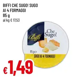 Famila Market Biffi Che Sugo! Sugo ai 4 formaggi offerta