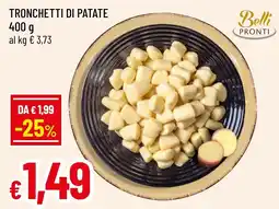 Famila Market Tronchetti di patate Belli Pronti offerta