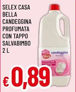 Famila Market Selex casa bella candeggina profumata offerta