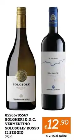 Zona Bolgheri D.O.C. Vermentino Solosole/ Rosso Il Seggio offerta