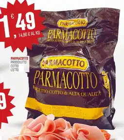 Maxipiù Parmacotto prosciutto cotto offerta