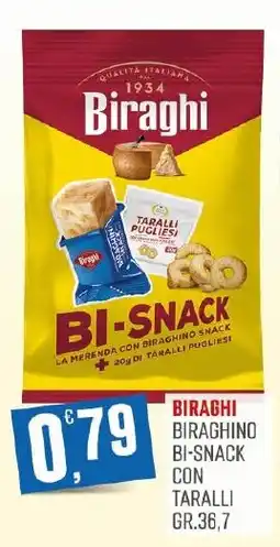Maxipiù Biraghi Biraghino Bi-Snack con Taralli offerta