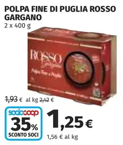 Coop Polpa fine di Puglia Rosso Gargano offerta