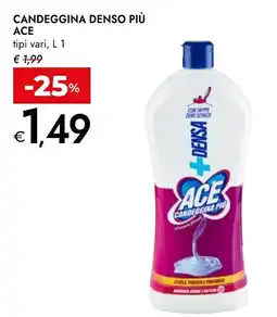 Bennet Candeggina denso più Ace offerta