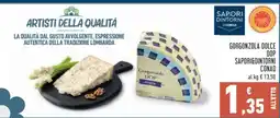 Conad Gorgonzola Dolce DOP Sapori&Dintorni Conad offerta