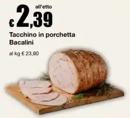 Sì con te Superstore Tacchino in porchetta Bacalini offerta