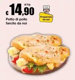 Sì con te Superstore Petto di pollo farcito da noi offerta