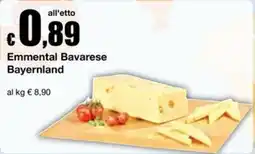 Sì con te Superstore Emmenthal Bavarese Bayernland offerta