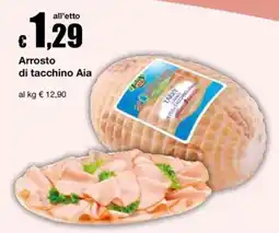 Sì con te Superstore Arrosto di tacchino Aia offerta