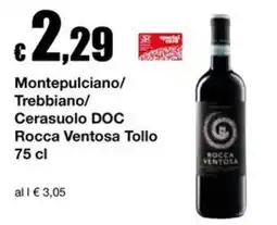 Sì con te Superstore Montepulciano/Trebbiano/Cerasuolo DOC Rocca Ventosa offerta