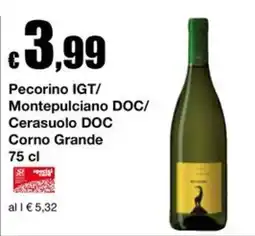 Sì con te Superstore Pecorino IGT/ Montepulciano DOC/ Cerasuolo DOC Corno Grande offerta