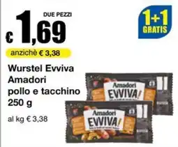 Sì con te Superstore Wurstel Evviva Amadori pollo e tacchino offerta