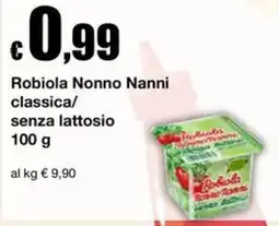 Sì con te Superstore Robiola Nonno Nanni classica/senza lattosio offerta