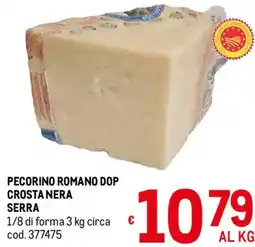 Metro Pecorino Romano DOP Crosta Nera Serra offerta