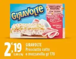 Rossotono Carrefour Giravolte Prosciutto cotto e mozzarella offerta