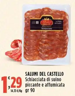 Rossotono Carrefour Salumi del Castello Schiacciata offerta