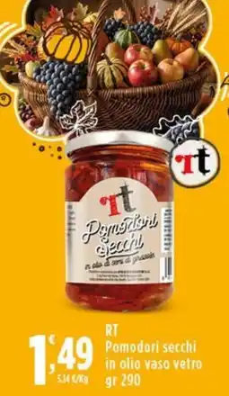 Rossotono Carrefour RT Pomodori secchi offerta