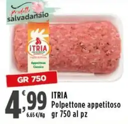 Rossotono Carrefour Itria polpettone appetitoso offerta