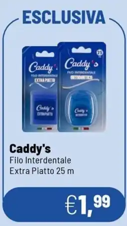 Caddy's Caddy's Filo Interdentale Extra Piatto offerta