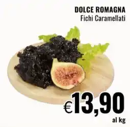 Famila Market Dolce Romagna Fichi Caramellati offerta