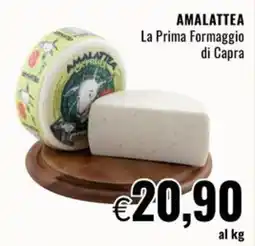 Famila Market Amalattea La Prima Formaggio di Capra offerta