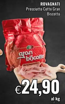 Famila Market Prosciutto Cotto Gran Biscotto Rovagnati offerta