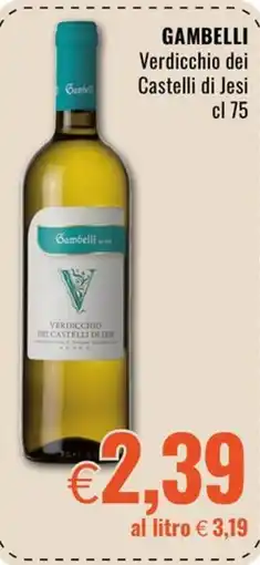 Famila Market Gambelli Verdicchio dei Castelli di Jesi offerta