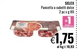 Famila Market SELEX Pancetta a cubetti dolce offerta
