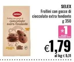 Famila Market Selex Frollini con gocce di cioccolato extra fondente offerta