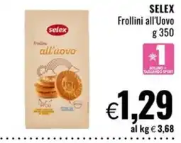 Famila Market Selex Frollini all'uovo offerta