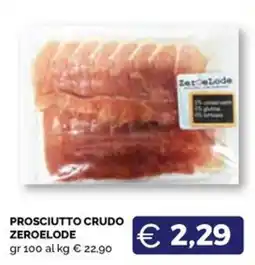 Maxisconto Prosciutto crudo Zeroelode offerta