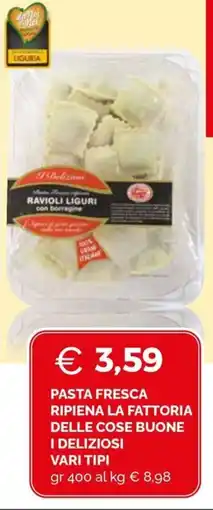 Maxisconto Pasta fresca ripiena la fattoria delle cose buone i deliziosi offerta