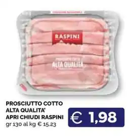Maxisconto Prosciutto cotto alta qualità Raspini offerta