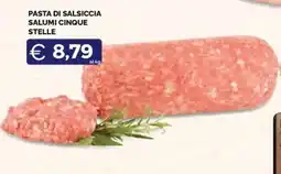 Maxisconto Pasta di salsiccia Salumi Cinque Stelle offerta