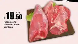 Sì con te Supermercati Polpa scelta di bovino adulto scottone offerta