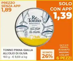 Todis Re di Tonno Pinna Gialla all'olio di oliva offerta
