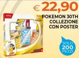 Todis Pokemon 30th collezione con poster offerta