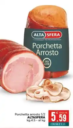 Altasfera Porchetta Arrosto Alta Sfera offerta