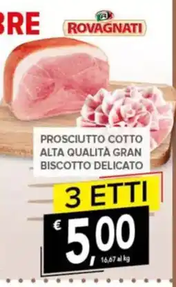 Todis Prosciutto cotto alta qualità gran biscotto delicato Rovagnati offerta